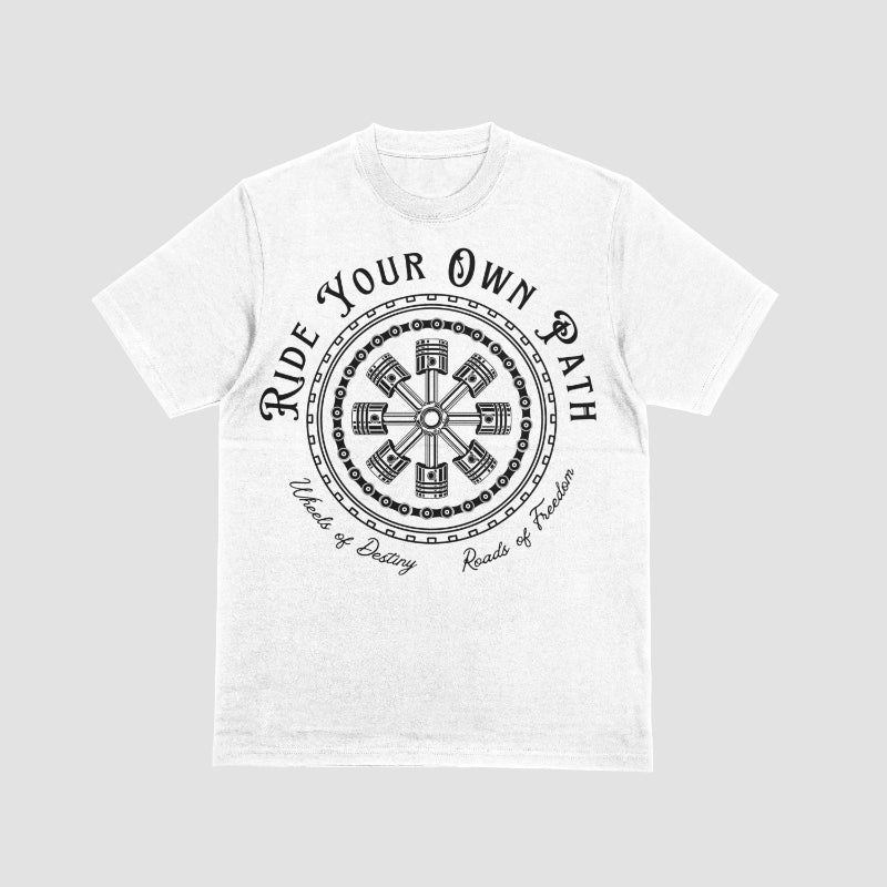 Ride Your Own  Path T-shirt
